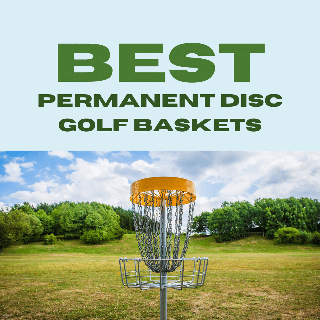 best permanent disc golf baskets